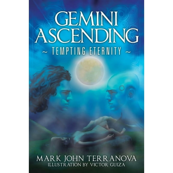 Gemini Ascending: Tempting Eternity: A Gemini Ascending Series Book, (Paperback)