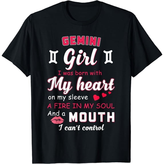 Gemini Girl Funny Quote With Zodiac Sign Birthday T-Shirt