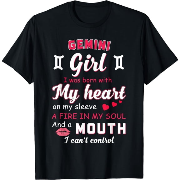 Gemini Girl Funny Quote With Zodiac Sign Birthday T-Shirt