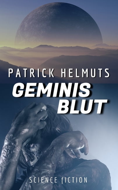 Geminis Blut German Edition Paperback 3948649065 9783948649067 Patrick Helmuts