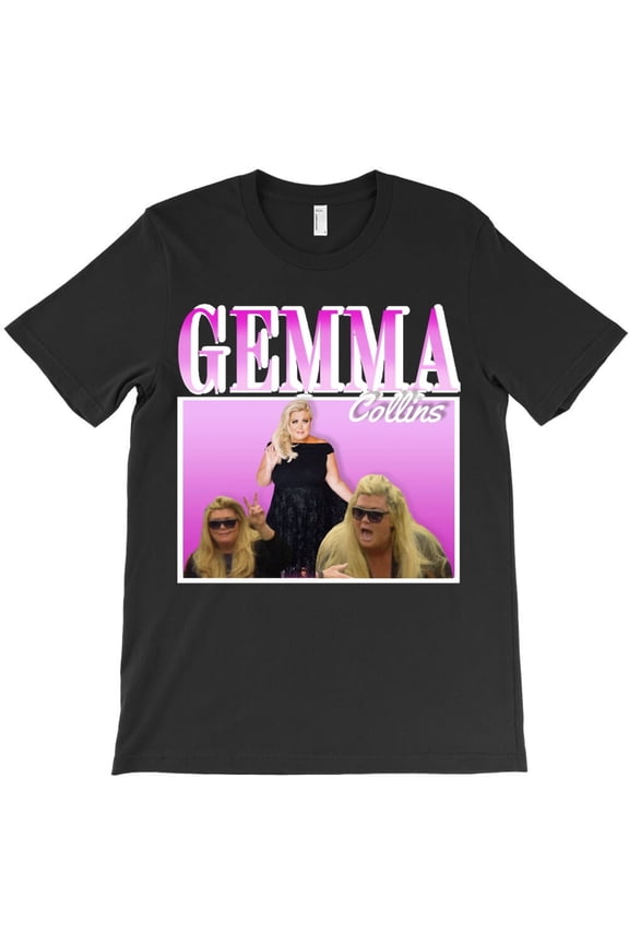 Gemma Collins 90s Vintage Themed Funny and Cool Retro and TV Show Themed - Holiday Favorite H31170 Unisex T-Shirt, Up to 5XL Available