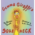 thumbnail image 1 of Gemma Giraffe's Sore Neck, (Hardcover), 1 of 1