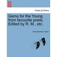 thumbnail image 1 of Gems for the Young from Favourite Poets. Edited by R. M., etc. (Paperback), 1 of 1