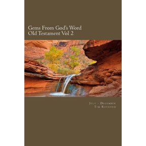 Gems in God's Word Old Testament Gems From God's Word: Old Testament: July - December, Book 2, (Paperback)