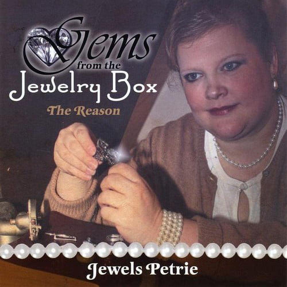 Gems from the Jewelry Box The Reason