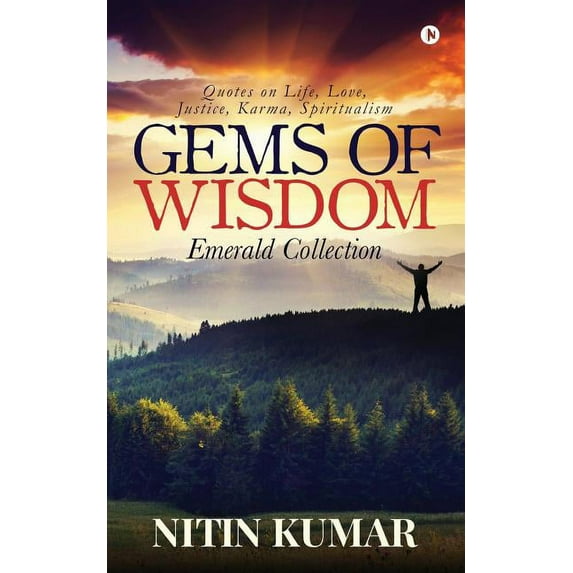 Gems of Wisdom : Quotes on Life, Love, Justice, Karma, Spiritualism (Paperback)