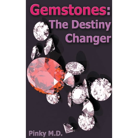Gemstones: The Destiny Changer (Paperback)
