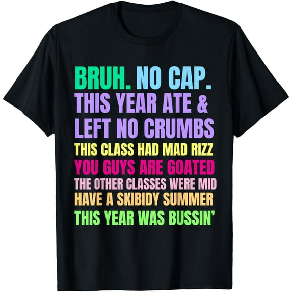 Gen A Slang Teachers Happy Last Day of School 2025 Funny T-Shirt