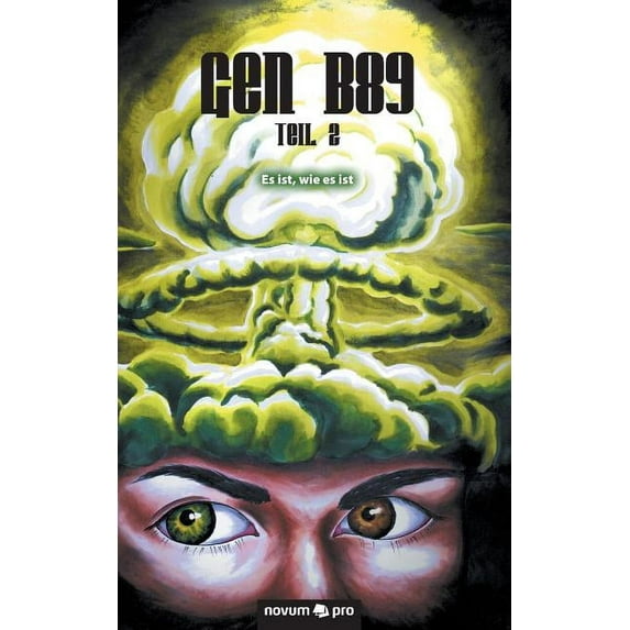 Gen B89 - Teil 2: Es ist, wie es ist, (Paperback)