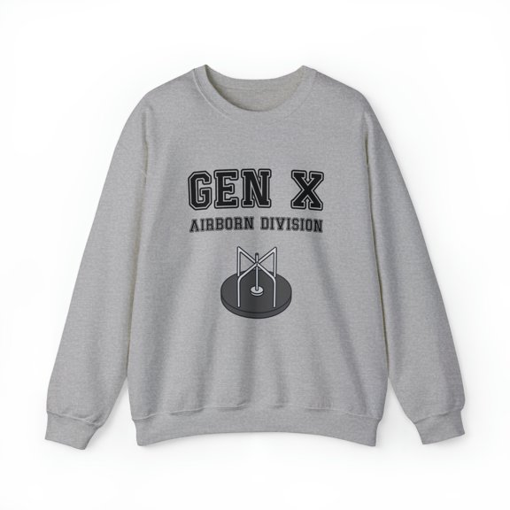 Gen-X Airborne Division Sweatshirt, Generation X Funny Sweatshirt