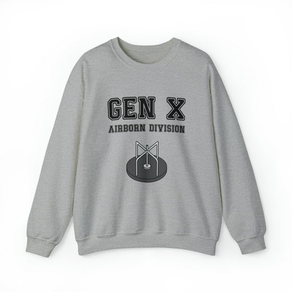 Gen-X Airborne Division Sweatshirt, Generation X Funny Sweatshirt
