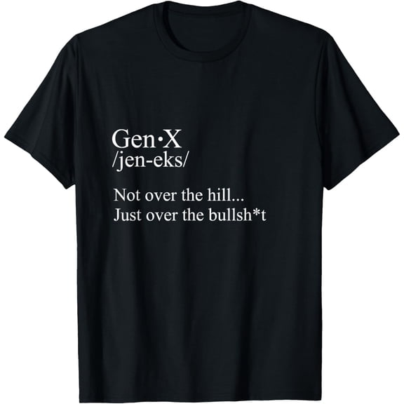 Gen X Definition - Fun gift for Gen X family and friends. T-Shirt