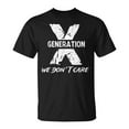 thumbnail image 1 of Gen X Humor Generation We Do Not Care Humorous Saying T-Shirt, Funny Retro 80s 90s Nostalgia Tee, Sarcastic Generation X Attitude Shirt, Classic Gen X Pride Graphic Apparel, Witty Throwback, 1 of 3