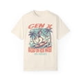 thumbnail image 1 of Gen X Raised on Hose Water and Neglect Unisex Comfort Colors Shirt, 1 of 4