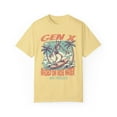 thumbnail image 1 of Gen X Raised on Hose Water and Neglect Unisex Comfort Colors Shirt, 1 of 7