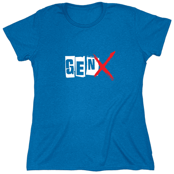 Gen X Sarcastic Humor Novelty Funny Women's Casual Tees