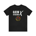 thumbnail image 1 of Gen X Strong TShirt, Funny Gen X TShirt, Gen X Gift, 1 of 1