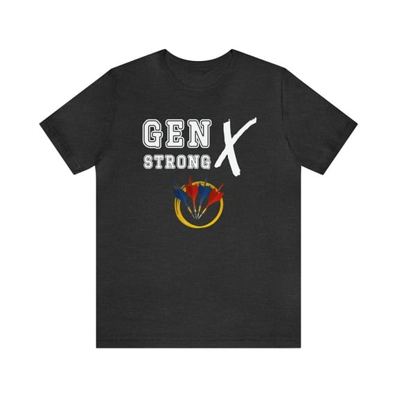 Gen X Strong TShirt, Funny Gen X TShirt, Generation X TShirt