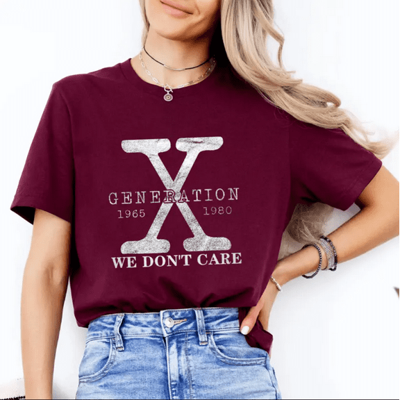 Gen X We Dont Care T-Shirt Funny Generation X Quote Tee Casual Cotton Humor Shirt For Men For Women