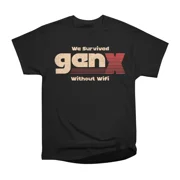 Gen X We Survived Without Wifi T-Shirt Tee Gift For Him Merch For Her Apparel For Friend