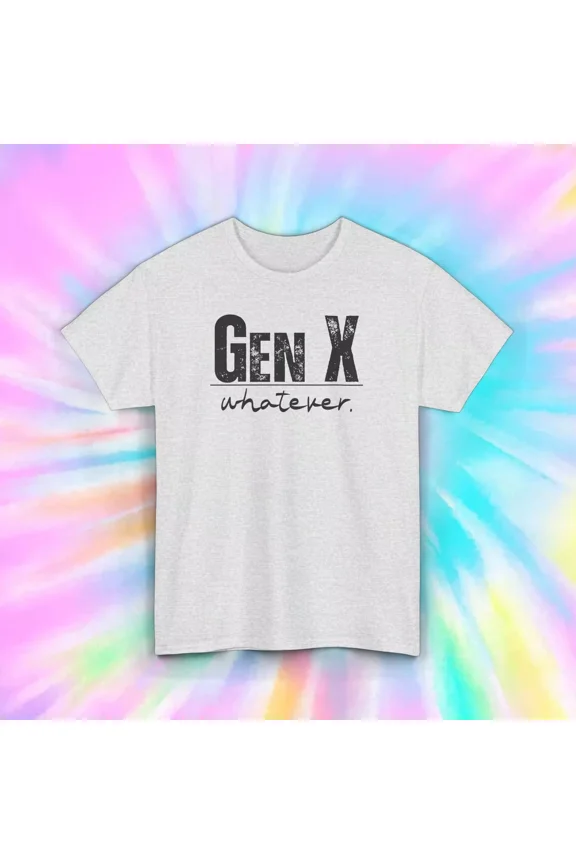 Gen X Whatever T-Shirt, Funny Gen X Graphic, Retro Style,