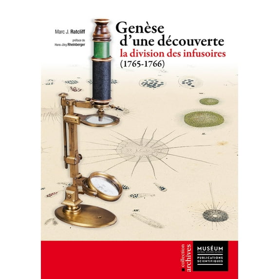 Genèse d’Une Découverte : La Division des Infusoires (1765-1766) (Paperback)