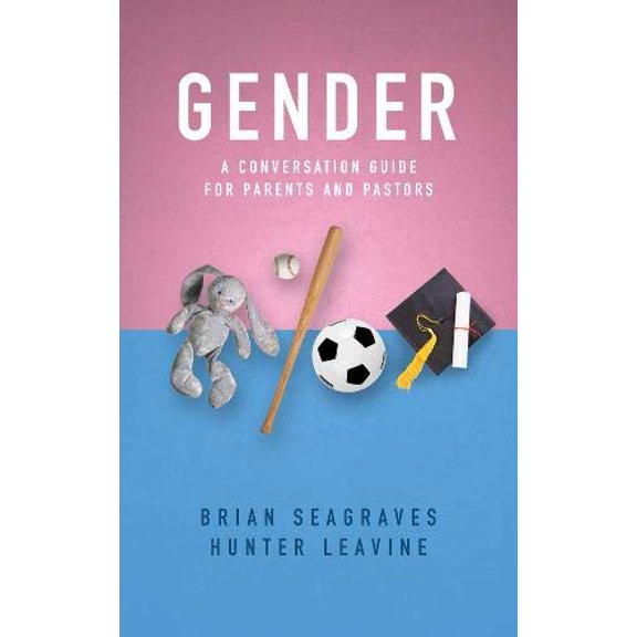 Pre-Owned Gender: A Conversation Guide for Parents and Pastors (Paperback) 1784983500 9781784983505