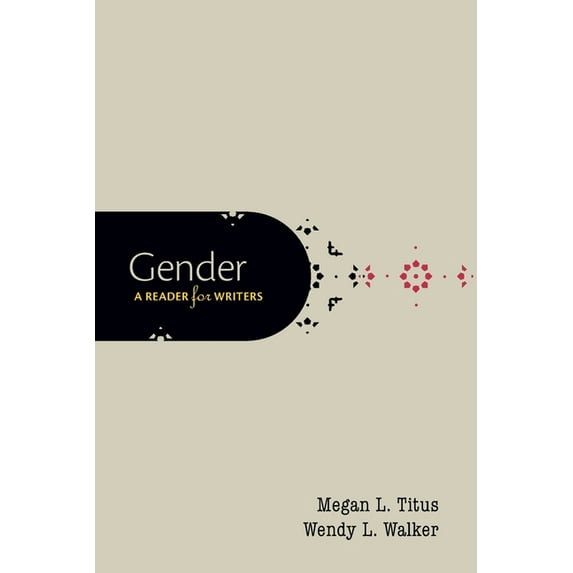 Gender: A Reader for Writers, (Paperback)
