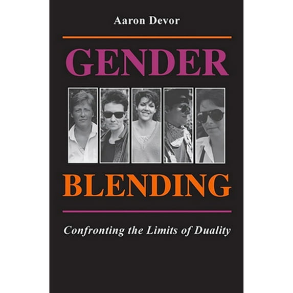 Pre-Owned Gender Blending: Confronting the Limits of Duality (Paperback) 0253205336 9780253205339