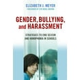 thumbnail image 1 of Pre-Owned Gender, Bullying, and Harassment: Strategies to End Sexism and Homophobia in Schools (Paperback) 0807749532 9780807749531, 1 of 1