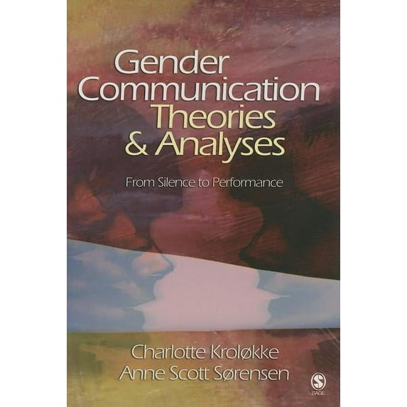 Gender Communication Theories and Analyses: From Silence to Performance, (Hardcover)