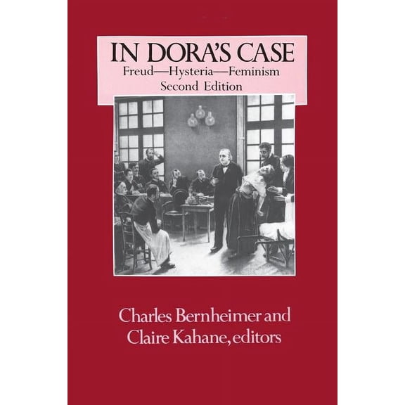 Gender & Culture (Paperback) In Dora's Case: Freud, Hysteria, Feminism, (Paperback)