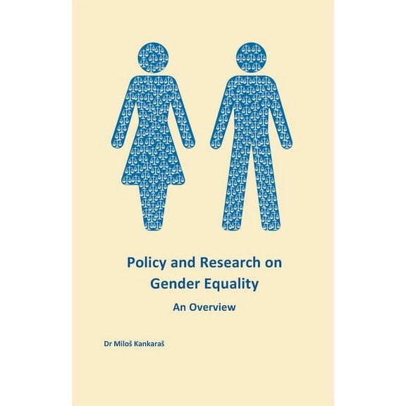 Gender Equality Policy and Research on Gender Equality: An Overview, Book 1, (Paperback)