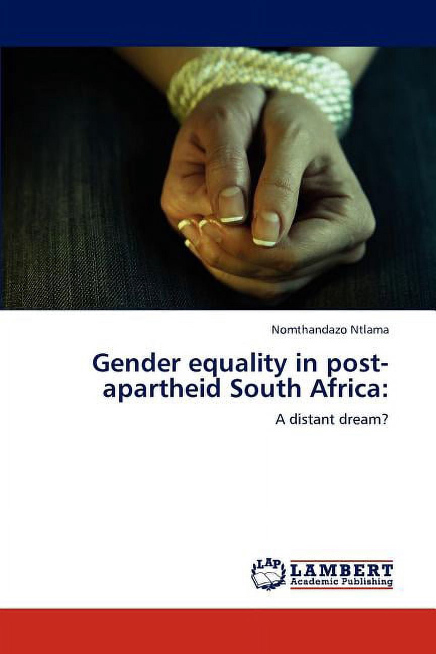 Gender Equality in Post-Apartheid South Africa (Paperback) - Walmart.com
