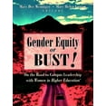 thumbnail image 1 of Pre-Owned Gender Equity or Bust!: On the Road to Campus Leadership with Women in Higher Education (Paperback) 0787952842 9780787952846, 1 of 1