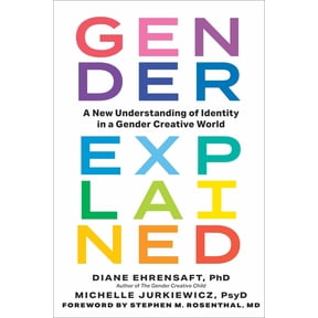 Gender Explained: A New Understanding of Identity in a Gender Creative World, (Hardcover)