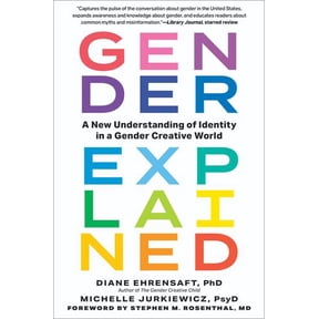 Gender Explained: A New Understanding of Identity in a Gender Creative World