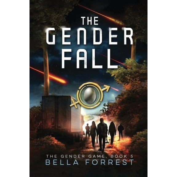 Gender Game The Gender Fall: The Gender Game Book 5, Book 5, (Paperback)
