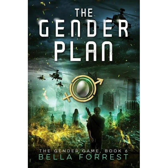 The Gender Game 6: The Gender Plan 6 Paperback 0998299294 9780998299297 Bella Forrest