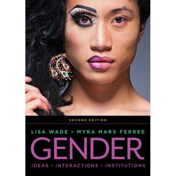 Pre-Owned Gender : Ideas, Interactions, Institutions