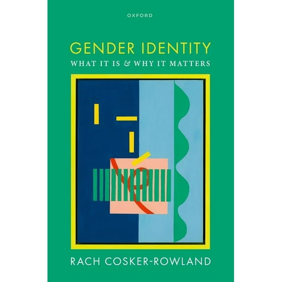 Gender Identity: What It Is and Why It Matters, (Hardcover)