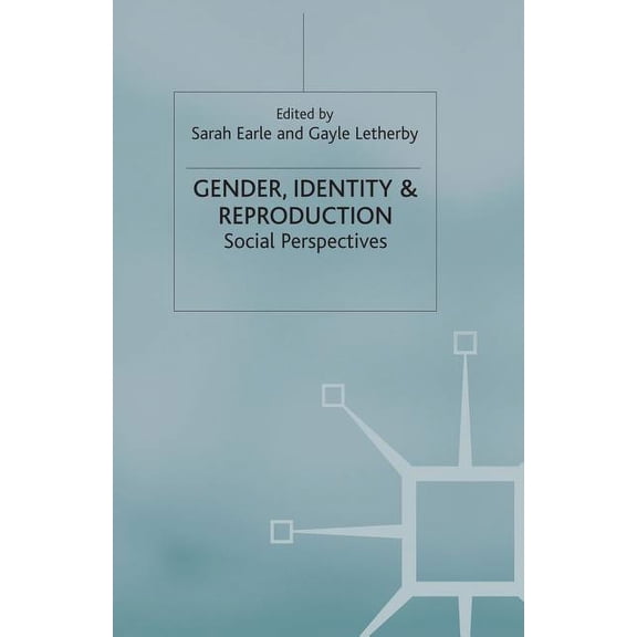 Gender, Identity and Reproduction: Social Perspectives, (Paperback)