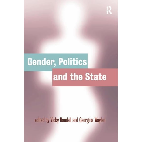 Gender, Politics and the State, (Paperback)