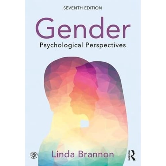 Pre-Owned Gender: Psychological Perspectives, Seventh Edition (Paperback) 1138182346 9781138182349