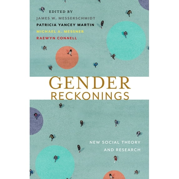 Gender Reckonings: New Social Theory and Research, (Paperback)
