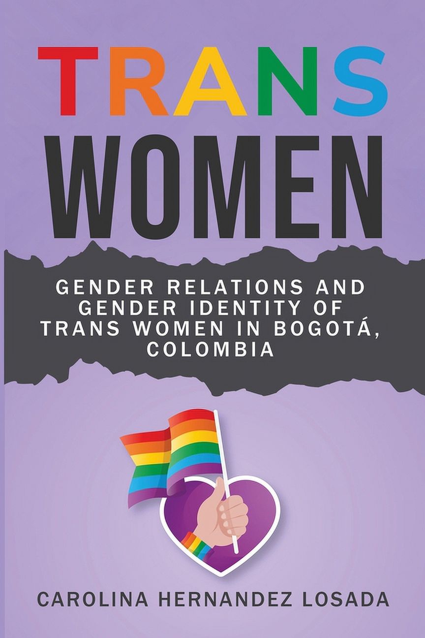 Gender Relations and Gender Identity of Trans Women in BogotÃ ...