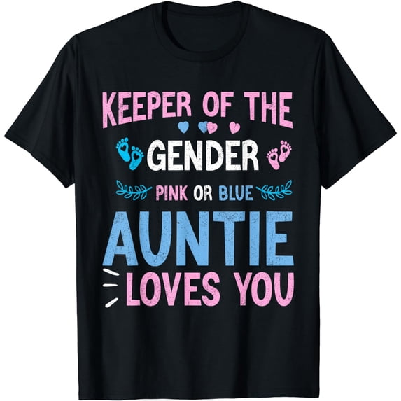 Gender Reveal Auntie For a Keeper Of The Gender Aunt T-Shirt