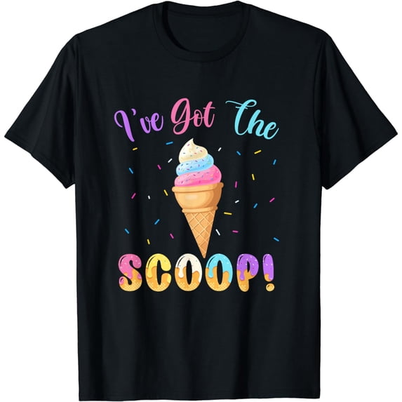 Gender Reveal I've Got the Scoop Ice Cream Themed T-Shirt