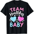thumbnail image 1 of Gender Reveal Party Team Healthy Baby T-Shirt, 1 of 4