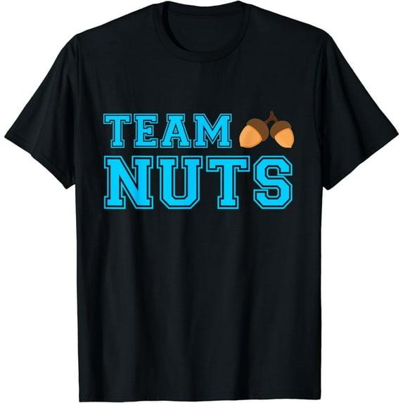 Gender Reveal Party Team Nuts Funny Team Boy Gender Reveal T-Shirt